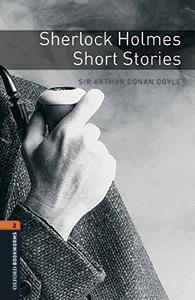 OXFORD BOOKWORMS LIBRARY 2: SHERLOCK HOLMES SHORT STORIES | 9780194620697 | SIR ARTHUR CONAN DOYLE | Libreria Geli - Librería Online de Girona - Comprar libros en catalán y castellano