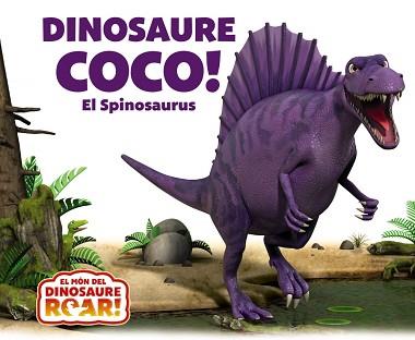 DINOSAURE COCO! EL SPINOSAURUS | 9788413490526 | Llibreria Geli - Llibreria Online de Girona - Comprar llibres en català i castellà