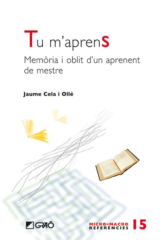 TU M'APRENS | 9788499800509 | CELA OLLÉ,JAUME | Llibreria Geli - Llibreria Online de Girona - Comprar llibres en català i castellà