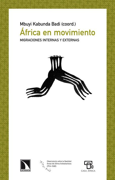 AFRICA EN MOVIMIENTO.MIGRACIONES INTERNAS Y EXTERNAS | 9788483197639 | KABUNDA BADI, MBUYI | Llibreria Geli - Llibreria Online de Girona - Comprar llibres en català i castellà