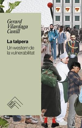 LA TALPERA | 9788419515179 | VILARDAGA CUNILL,GERARD | Llibreria Geli - Llibreria Online de Girona - Comprar llibres en català i castellà