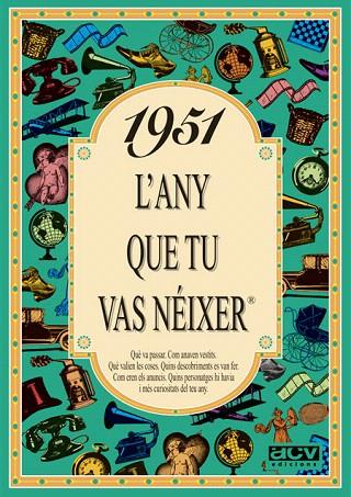 1951.L'ANY QUE TU VAS NEIXER | 9788488907363 | COLLADO BASCOMPTE,ROSA | Llibreria Geli - Llibreria Online de Girona - Comprar llibres en català i castellà