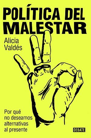 POLÍTICA DEL MALESTAR | 9788419951632 | VALDÉS, ALICIA | Llibreria Geli - Llibreria Online de Girona - Comprar llibres en català i castellà