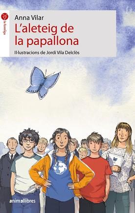L'ALETEIG DE LA PAPALLONA | 9788418592034 | VILAR,ANNA | Libreria Geli - Librería Online de Girona - Comprar libros en catalán y castellano