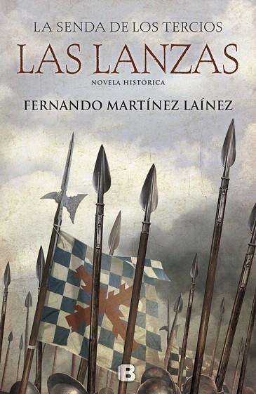 LA SENDA DE LOS TERCIOS.LAS LANZAS | 9788466661249 | MARTÍNEZ LAÍNEZ,FERNANDO | Libreria Geli - Librería Online de Girona - Comprar libros en catalán y castellano