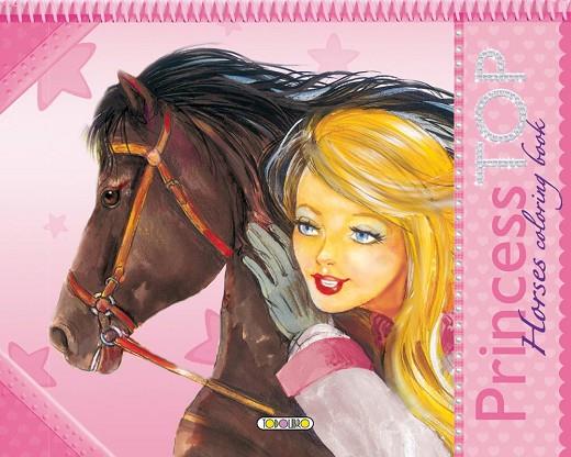 PRINCESS TOP HORSES COLORING BOOK | 9788490370742 | TODOLIBRO,EQUIPO | Llibreria Geli - Llibreria Online de Girona - Comprar llibres en català i castellà