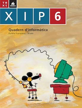 XIP,6,QUADERN D'INFORMATICA | 9788441209749 | FRANQUESA NIUBO,EULALIA | Llibreria Geli - Llibreria Online de Girona - Comprar llibres en català i castellà