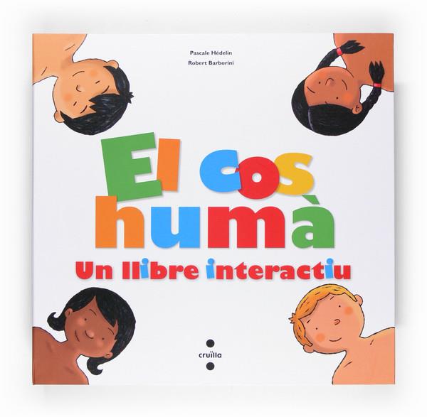 EL COS HUMA(UN LLIBRE INTERACTIU) | 9788466118217 | HEDELIN,PASCALE | Libreria Geli - Librería Online de Girona - Comprar libros en catalán y castellano