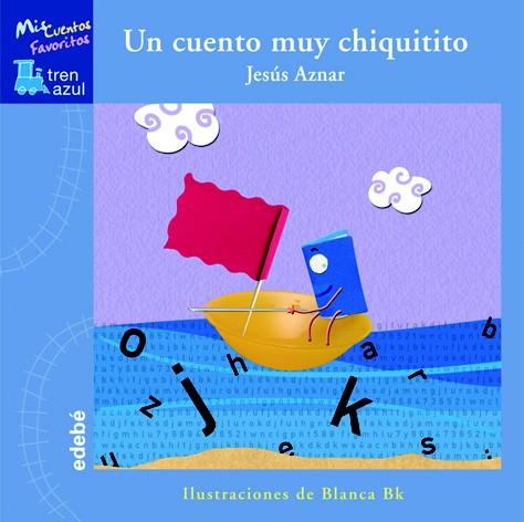 UN CUENTO MUY CHIQUITITO | 9788423693122 | AZNAR,JESUS | Llibreria Geli - Llibreria Online de Girona - Comprar llibres en català i castellà