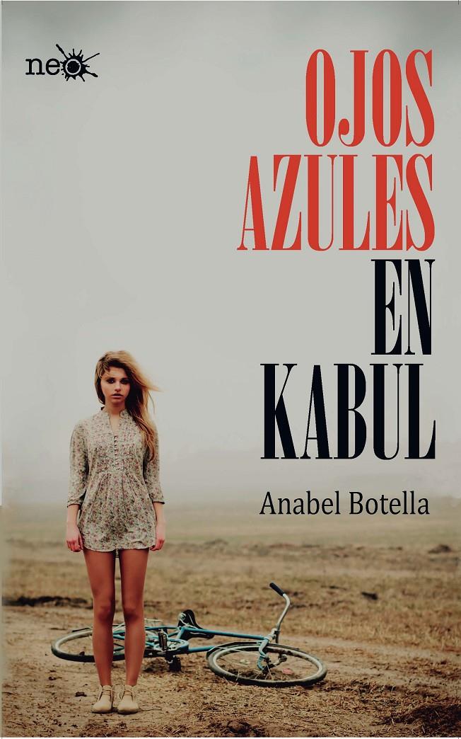 OJOS AZULES EN KABUL | 9788415750628 | BOTELLA,ANABEL | Llibreria Geli - Llibreria Online de Girona - Comprar llibres en català i castellà