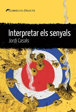 INTERPRETAR ELS SENYALS | 9788419415363 | CASALS MERCHAN,JORDI | Llibreria Geli - Llibreria Online de Girona - Comprar llibres en català i castellà