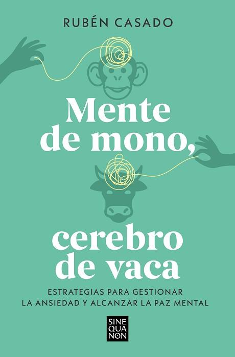 MENTE DE MONO,CEREBRO DE VACA | 9788466679275 | CASADO, RUBÉN | Llibreria Geli - Llibreria Online de Girona - Comprar llibres en català i castellà