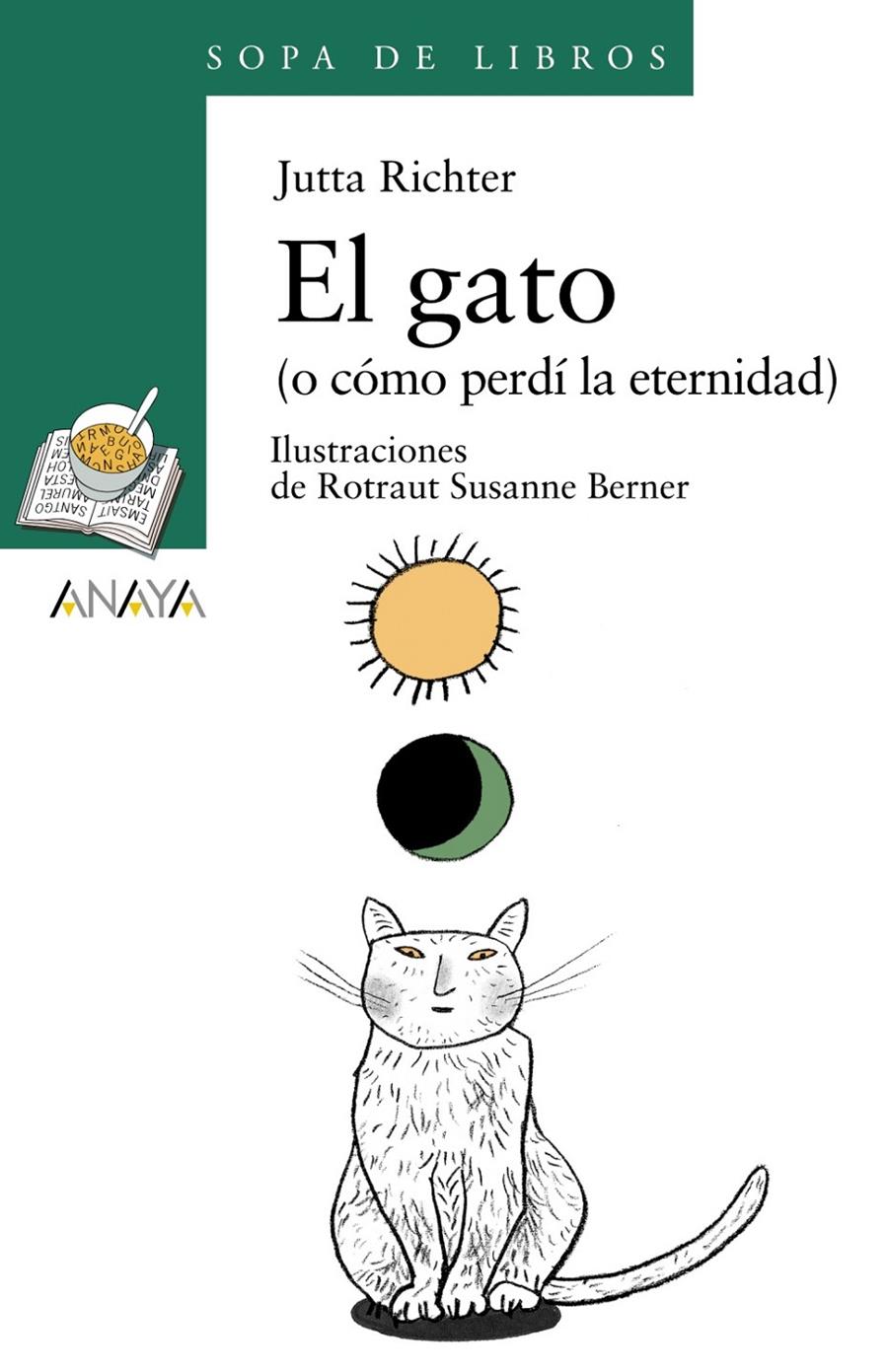 EL GATO (O COMO PERDI LA ETERNIDAD) | 9788466793025 | RICHTER,JUTTA | Llibreria Geli - Llibreria Online de Girona - Comprar llibres en català i castellà