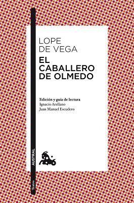 EL CABALLERO DE OLMEDO | 9788467036145 | LOPE DE VEGA,FELIX | Libreria Geli - Librería Online de Girona - Comprar libros en catalán y castellano