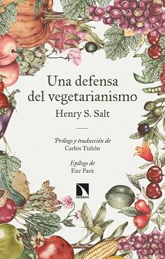 UNA DEFENSA DEL VEGETARIANISMO | 9788413524009 | SALT,HENRY | Llibreria Geli - Llibreria Online de Girona - Comprar llibres en català i castellà