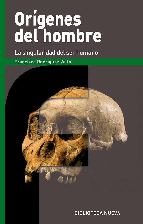 ORÍGENES DEL HOMBRE.LA SINGULARIDAD DEL SER HUMANO | 9788416938490 | RODRÍGUEZ VALLS,FRANCISCO | Llibreria Geli - Llibreria Online de Girona - Comprar llibres en català i castellà