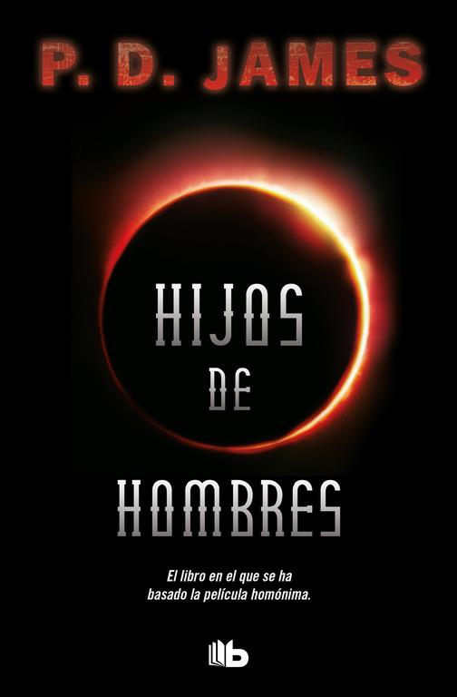 HIJOS DE HOMBRES | 9788490704387 | JAMES,P.D. | Llibreria Geli - Llibreria Online de Girona - Comprar llibres en català i castellà