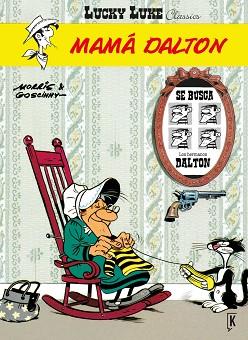 LUCKY LUKE.MAMÁ DALTON | 9788416086207 | DE BÉVÈRE, MAURICE/GOSCINNY, RENÉ GOSCINNY | Llibreria Geli - Llibreria Online de Girona - Comprar llibres en català i castellà