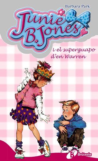 JUNIE B. JONES I EL SUPERGUAPO D'EN WARREN | 9788483040157 | PARK,BARBARA | Llibreria Geli - Llibreria Online de Girona - Comprar llibres en català i castellà