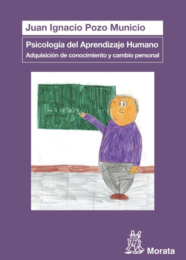 PSICOLOGÍA DEL APRENDIZAJE HUMANO:ADQUISICIÓN DE CONOCIMIENTO Y CAMBIO PERSONAL | 9788471127884 | POZO MUNICIO,JUAN IGNACIO | Llibreria Geli - Llibreria Online de Girona - Comprar llibres en català i castellà