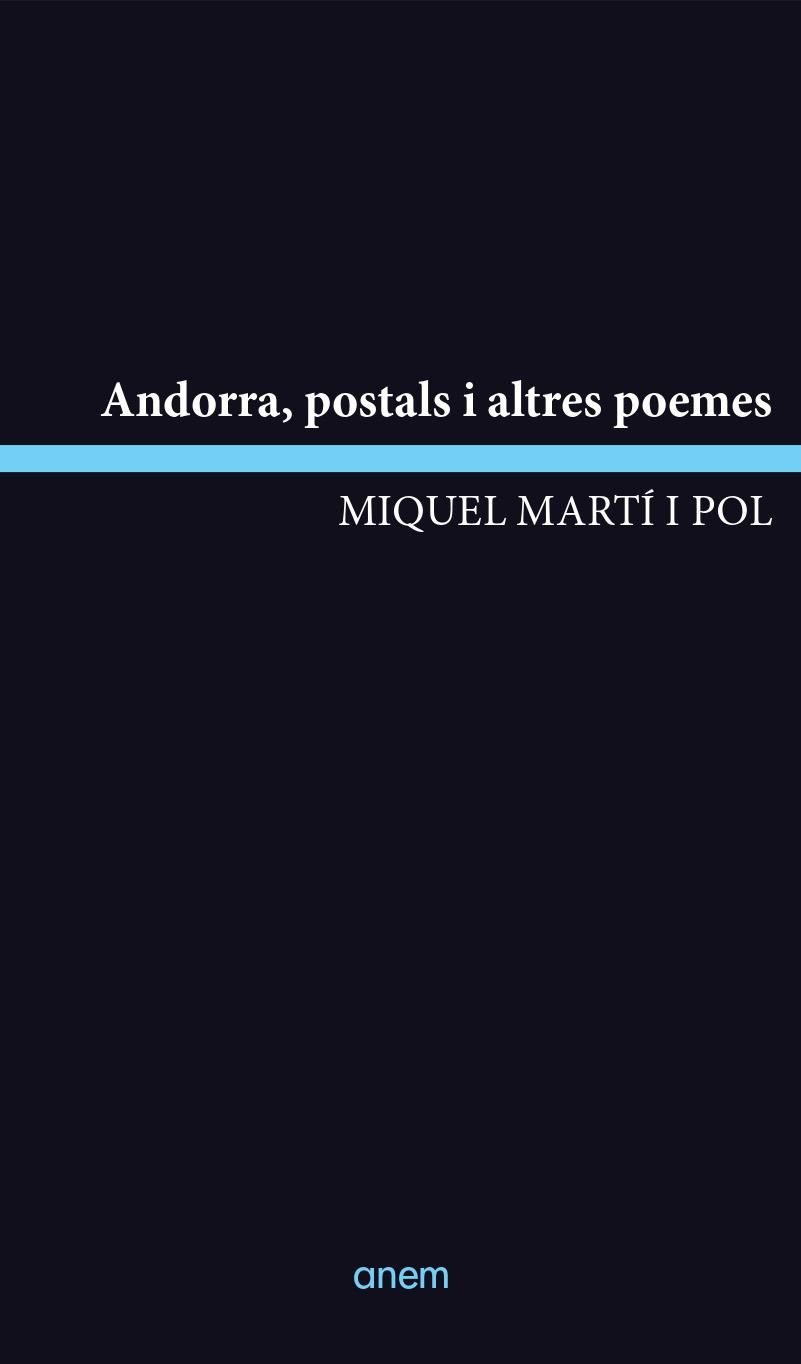 ANDORRA,POSTALS I ALTRES POEMES | 9788418865268 | MARTÍ I POL,MIQUEL | Libreria Geli - Librería Online de Girona - Comprar libros en catalán y castellano