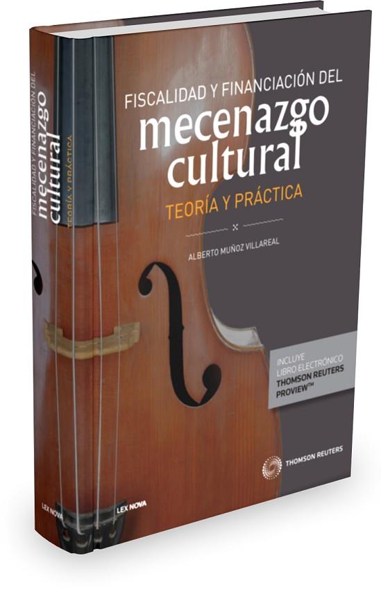 FISCALIDAD Y FINANCIACIÓN DEL MECENAZGO CULTURAL.TEORÍA Y PRÁCTICA(PAPEL+E-BOOK) | 9788490999684 | MUÑOZ VILLARREAL,ALBERTO | Libreria Geli - Librería Online de Girona - Comprar libros en catalán y castellano