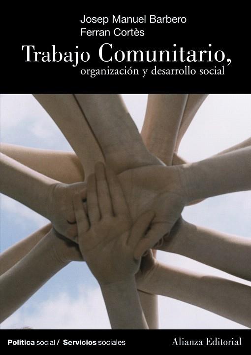 TRABAJO COMUNITARIO ORGANIZACION Y DESARROLLO SOCIAL | 9788420647265 | BARBERO,JOSEP MANUEL/CORTES,FERRAN | Llibreria Geli - Llibreria Online de Girona - Comprar llibres en català i castellà