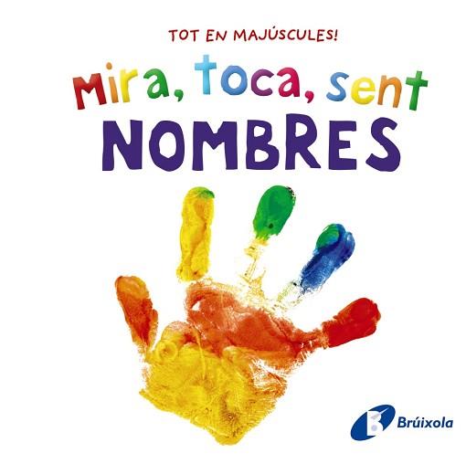 MIRA,TOCA,SENT.NOMBRES | 9788413492889 |   | Llibreria Geli - Llibreria Online de Girona - Comprar llibres en català i castellà