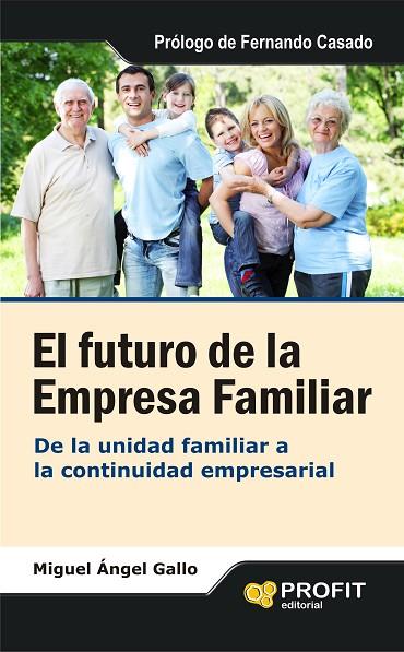 EL FUTURO DE LA EMPRESA FAMILIAR | 9788492956593 | GALLO,MIGUEL ANGEL | Libreria Geli - Librería Online de Girona - Comprar libros en catalán y castellano