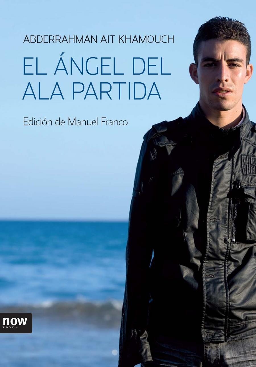 EL ANGEL DEL ALA PARTIDA | 9788493660260 | AIT KHAMOUCH,ABDERRAHMAN | Llibreria Geli - Llibreria Online de Girona - Comprar llibres en català i castellà