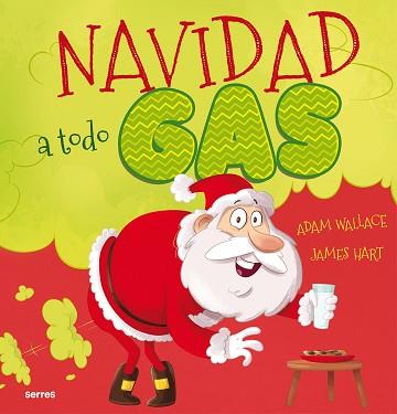 NAVIDAD A TODO GAS | 9788427224605 | WALLACE,ADAM | Llibreria Geli - Llibreria Online de Girona - Comprar llibres en català i castellà