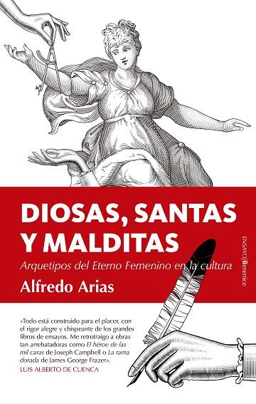 DIOSAS,SANTAS Y MALDITAS.ARQUETIPOS DEL ETERNO FEMENINO EN LA CULTURA | 9788417418014 | ARIAS,ALFREDO | Llibreria Geli - Llibreria Online de Girona - Comprar llibres en català i castellà