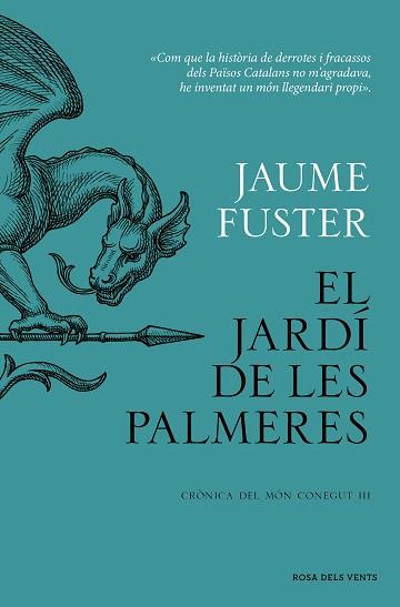 EL JARDÍ DE LES PALMERES (CRÒNICA DEL MÓN CONEGUT III) | 9788419756282 | FUSTER, JAUME | Libreria Geli - Librería Online de Girona - Comprar libros en catalán y castellano