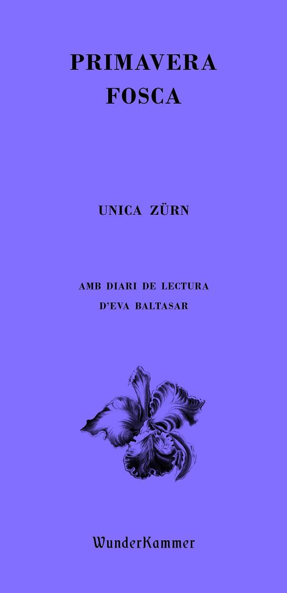 PRIMAVERA FOSCA | 9788412401042 | ZÜRN,UNICA | Llibreria Geli - Llibreria Online de Girona - Comprar llibres en català i castellà