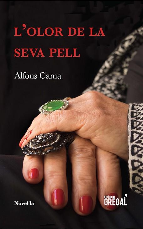 L'OLOR DE LA SEVA PELL | 9788417082369 | CAMA,ALFONS | Llibreria Geli - Llibreria Online de Girona - Comprar llibres en català i castellà