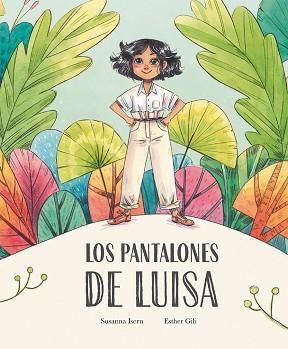 LOS PANTALONES DE LUISA | 9788410074842 | ISERN,SUSANNA | Llibreria Geli - Llibreria Online de Girona - Comprar llibres en català i castellà