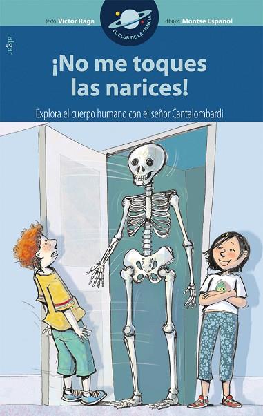 NO ME TOQUES LAS NARICES | 9788498451108 | RAGA,VÍCTOR/ESPAÑOL,MONTSE | Llibreria Geli - Llibreria Online de Girona - Comprar llibres en català i castellà