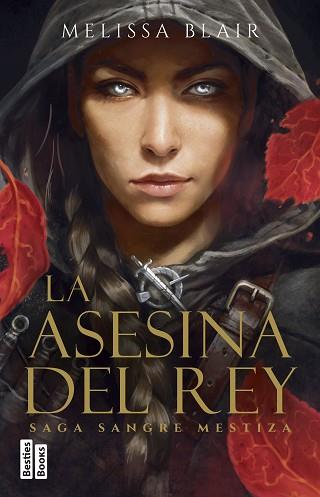 LA ASESINA DEL REY (SERIE SANGRE MESTIZA 1) | 9788427053038 | BLAIR, MELISSA | Llibreria Geli - Llibreria Online de Girona - Comprar llibres en català i castellà