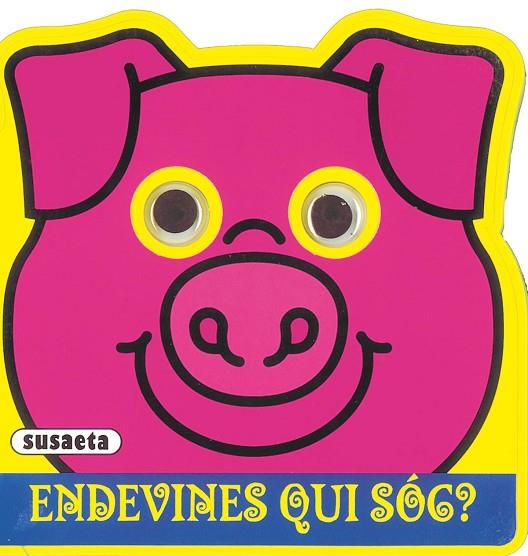 ENDEVINES QUI SOC. EL PORC | 9788430571284 | SUSAETA, EQUIPO | Libreria Geli - Librería Online de Girona - Comprar libros en catalán y castellano