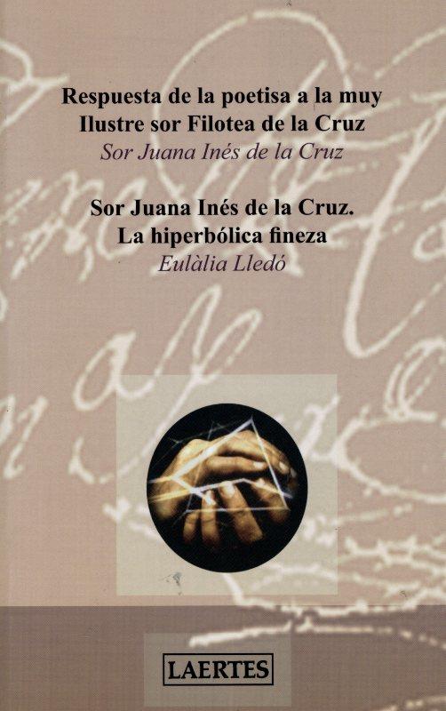 RESPUESTA DE LA POETISA A LA MUY ILUSTRE SOR FILOTEA DE LA C | 9788475846248 | LLEDÓ,EULÀLIA | Libreria Geli - Librería Online de Girona - Comprar libros en catalán y castellano