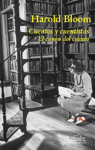 CUENTOS Y CUENTISTAS.EL CANON DEL CUENTO | 9788483930199 | BLOOM,HAROLD (ED.) | Libreria Geli - Librería Online de Girona - Comprar libros en catalán y castellano