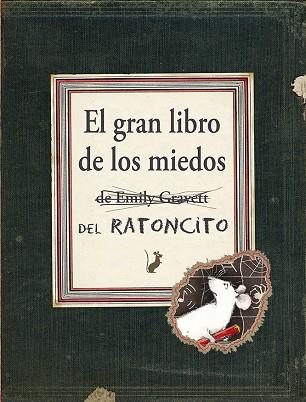 EL GRAN LIBRO DE LOS MIEDOS DEL RATONCITO | 9788416117444 | GRAVETT,EMILY | Llibreria Geli - Llibreria Online de Girona - Comprar llibres en català i castellà