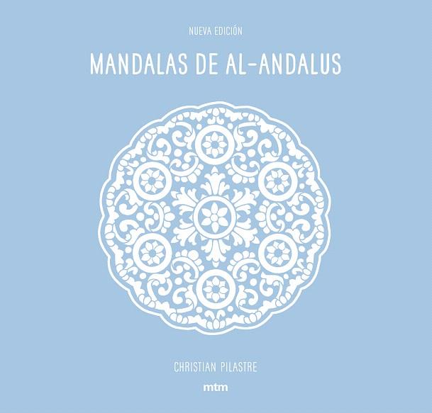 MANDALAS DE AL-ANDALUS | 9788416497669 | PILASTRE,CHRISTIAN | Llibreria Geli - Llibreria Online de Girona - Comprar llibres en català i castellà