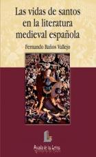 LAS VIDAS DE LOS SANTOS EN LA LITERATURA MEDIEVAL ESPAÑOLA | 9788484830856 | BAÑOS VALLEJO,FERNANDO | Llibreria Geli - Llibreria Online de Girona - Comprar llibres en català i castellà