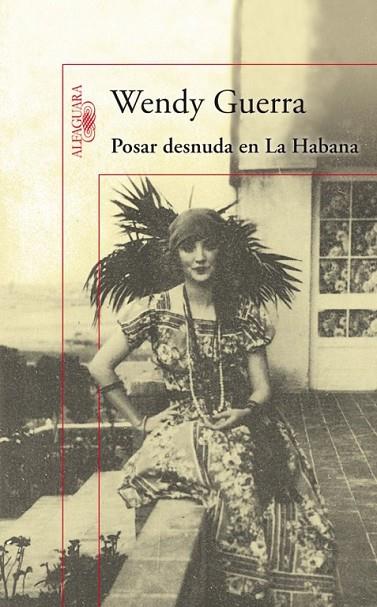 POSAR DESNUDA EN LA HABANA | 9788420407838 | GUERRA,WENDY | Libreria Geli - Librería Online de Girona - Comprar libros en catalán y castellano