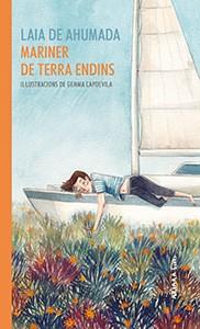 MARINER DE TERRA ENDINS | 9788417440343 | DE AHUMADA,LAIA | Libreria Geli - Librería Online de Girona - Comprar libros en catalán y castellano