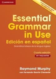 ESSENTIAL GRAMMAR IN USE BOOK WITHOUT ANSWERS SPANISH EDITION 4TH EDITION | 9788490362501 | MURPHY,RAYMOND/GARCIA CLEMENTE,FERNANDO | Llibreria Geli - Llibreria Online de Girona - Comprar llibres en català i castellà