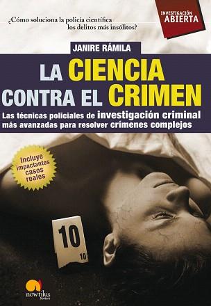 LA CIENCIA CONTRA EL CRIMEN | 9788497638135 | RAMILA,JANIRE | Llibreria Geli - Llibreria Online de Girona - Comprar llibres en català i castellà