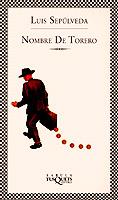 NOMBRE DE TORERO | 9788483106051 | SEPULVEDA,LUIS | Llibreria Geli - Llibreria Online de Girona - Comprar llibres en català i castellà