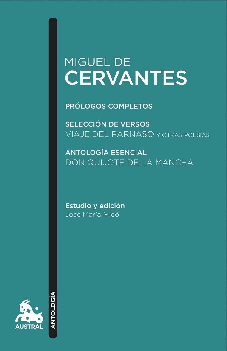 MIGUEL DE CERVANTES ANTOLOGÍA:PRÓLOGOS COMPLETOS/SELECCIÓN DE VERSOS VIAJE DEL PARNASO/ANTOLOGÍA ESENCIAL DON QUIJOTE DE LA MANCHA (TD) | 9788408152606 | DE CERVANTES,MIGUEL  | Libreria Geli - Librería Online de Girona - Comprar libros en catalán y castellano